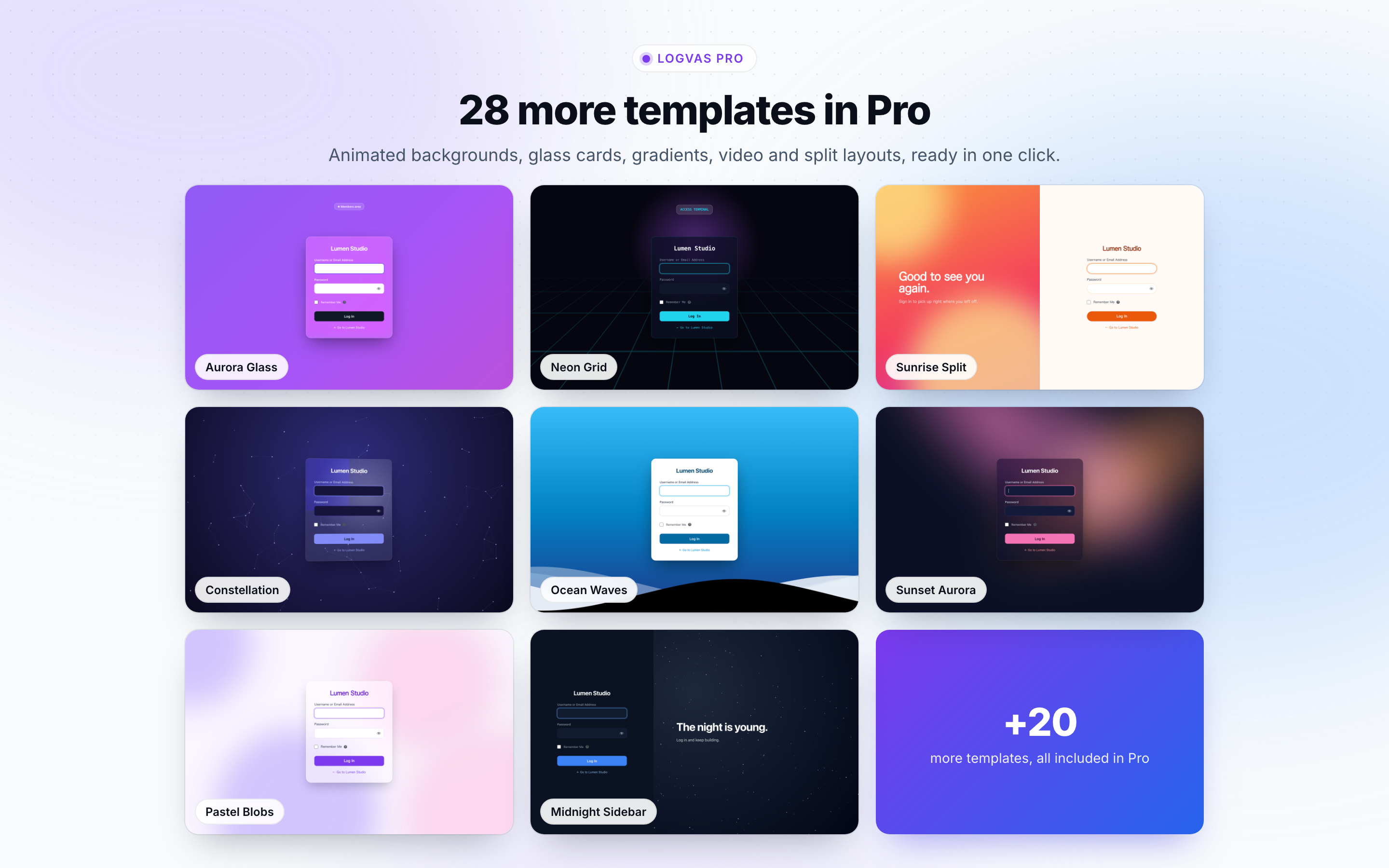 Logvas Pro: 28 more templates with animated backgrounds, glass cards, gradients, video and split layouts.