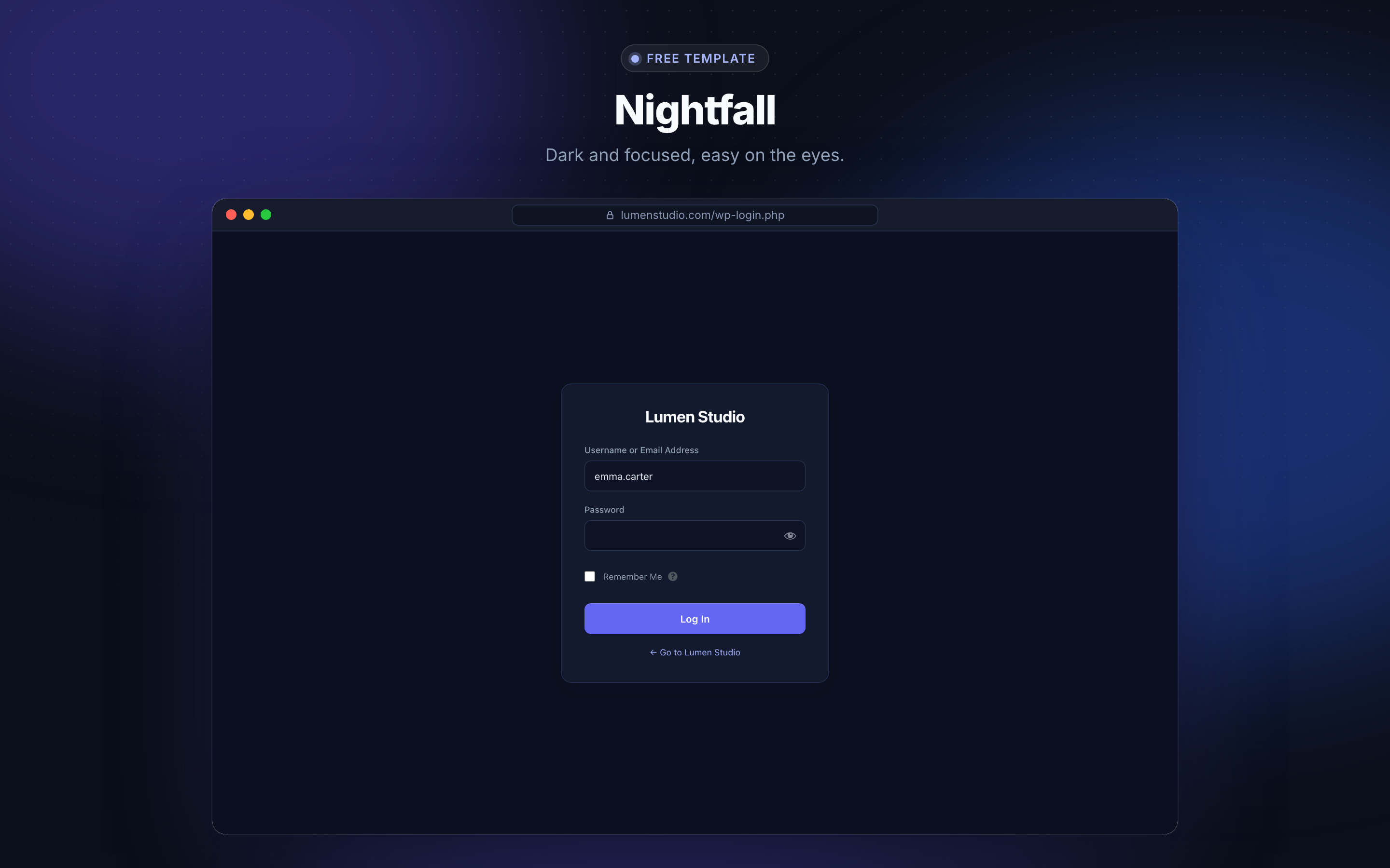 Nightfall template: dark and focused, easy on the eyes.