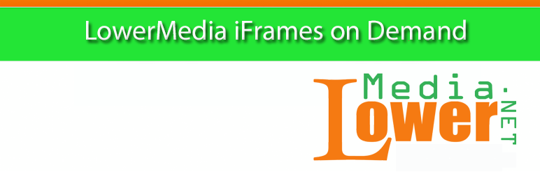 LowerMedia iFrames On Demand