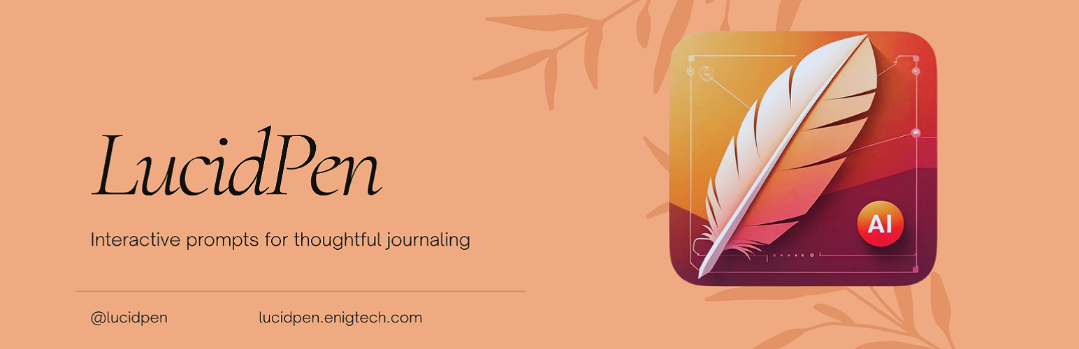 LucidPen – AI Writing Assistant for Journaling, Prayer, and Reflection
