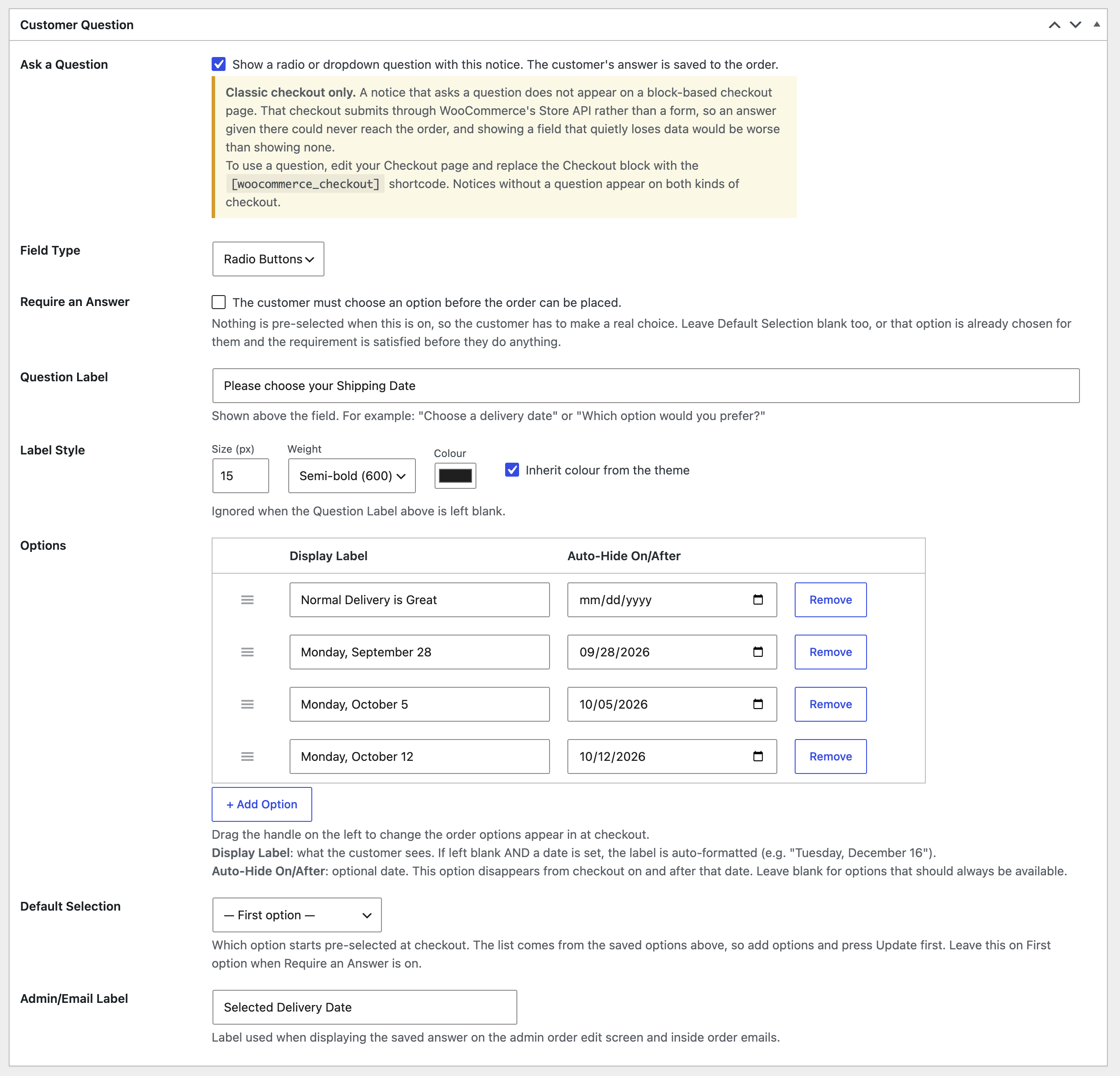 The Customer Question box: field type, required answer, the block-checkout notice, and the drag-to-reorder options table with auto-hide dates.