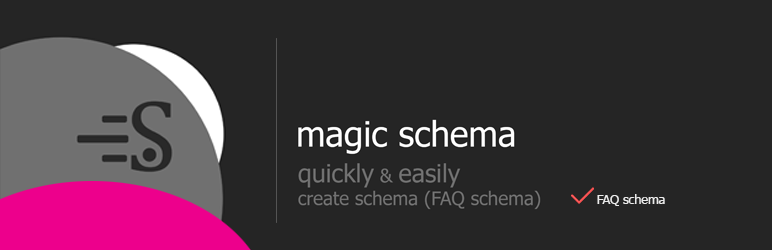 Magic schema