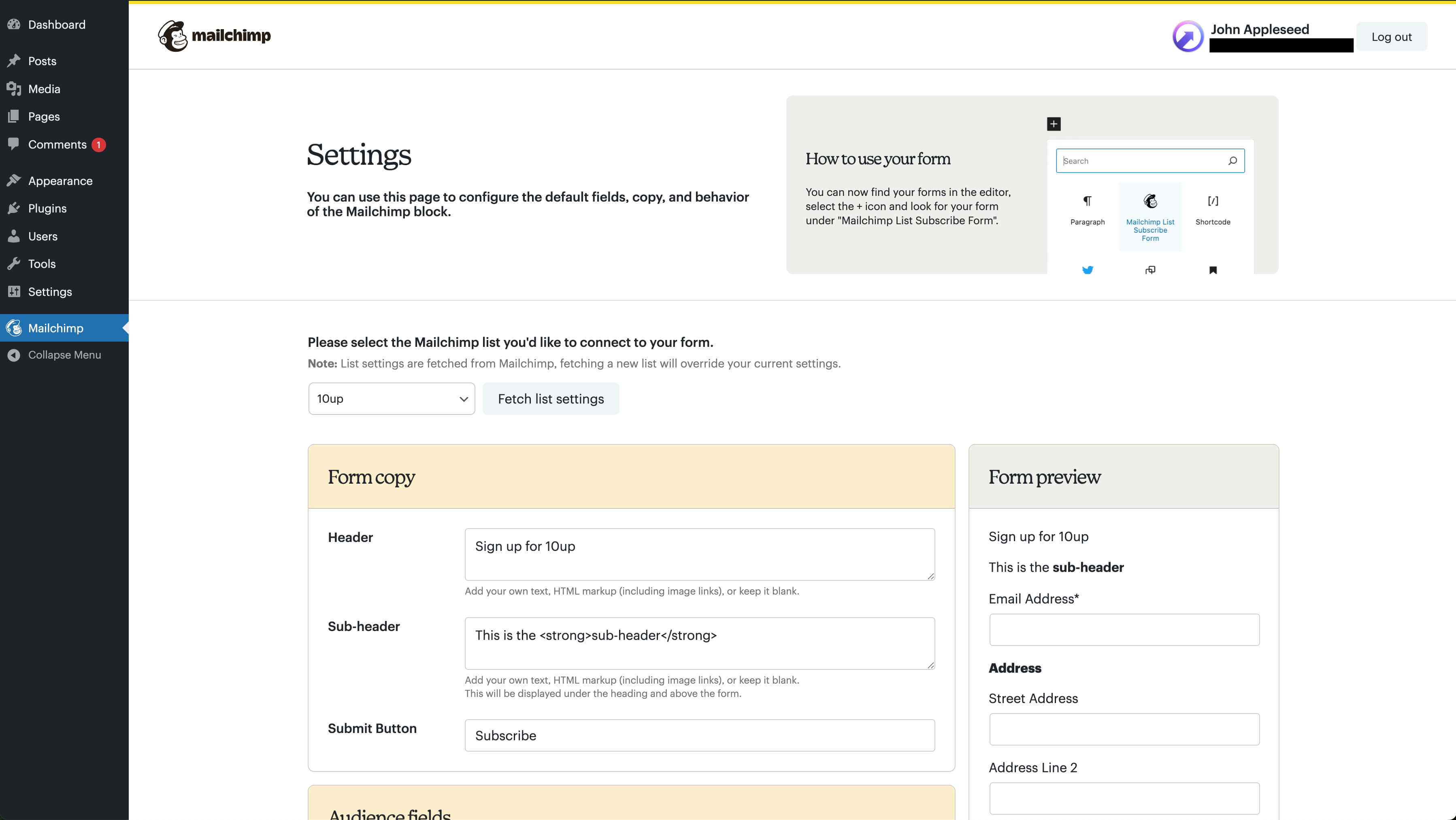 Logged in to your Mailchimp account and selecting a list to connect to.