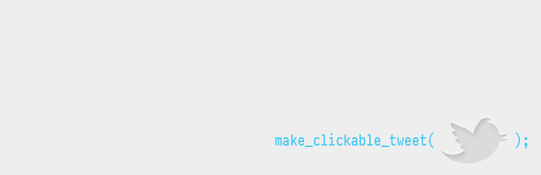 Make Clickable Tweet