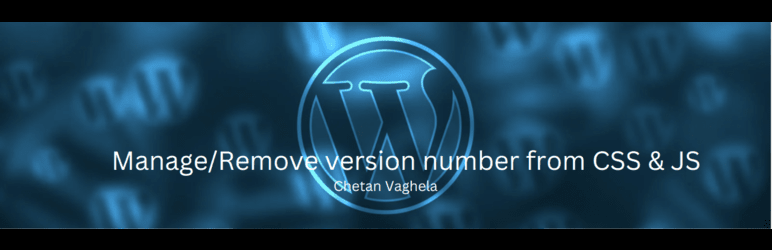 Manage/Remove version number from CSS & JS