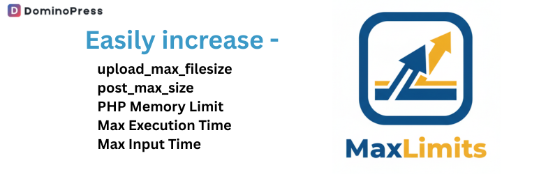 MaxLimits – Increase Maximum Upload, Post & PHP Limits