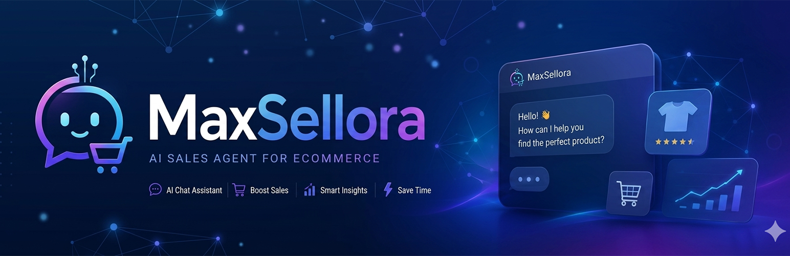MaxSellora – AI Sales Assistant & Chatbot for WooCommerce