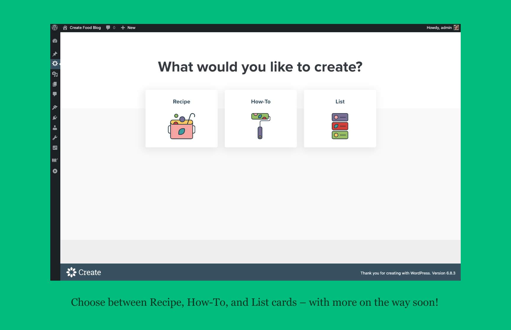 Choose between Recipe, How-To and List cards. (More types coming soon.)