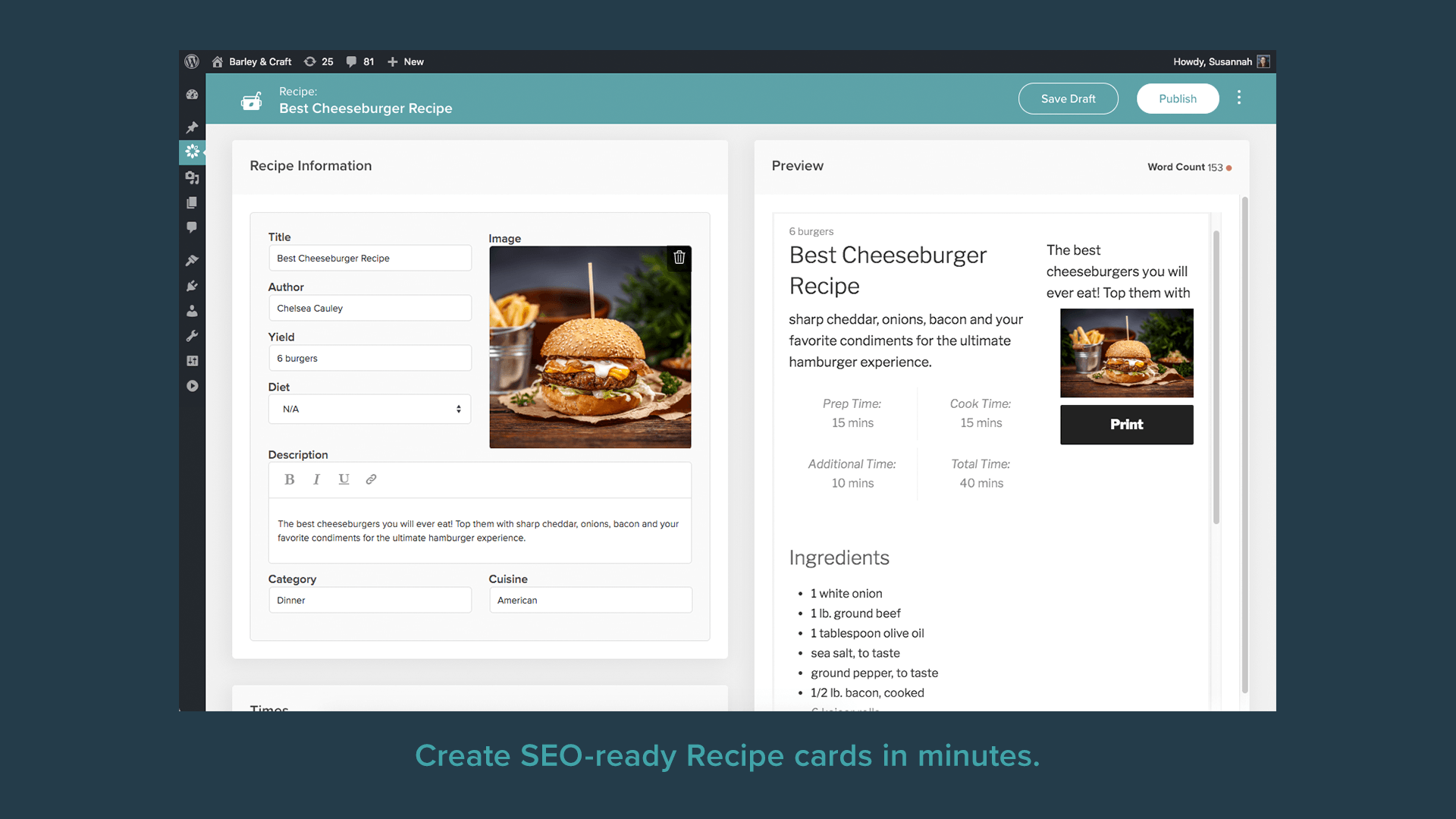 Create SEO-ready Recipe cards in minutes.