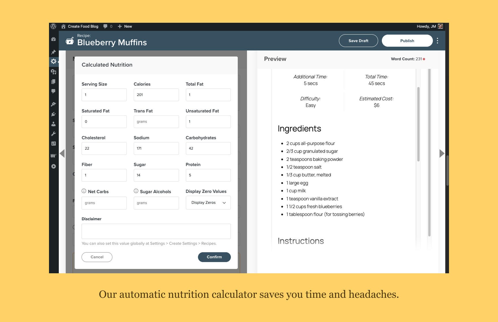 Our automatic nutrition calculator saves you time and headaches.