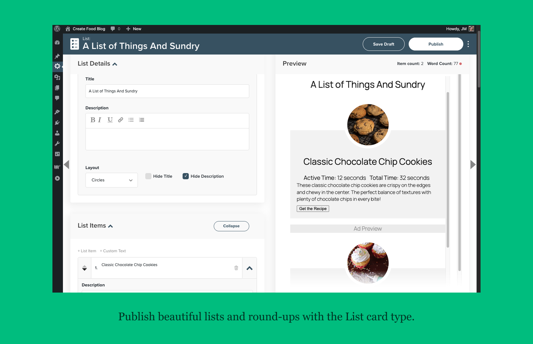 Publish beautiful lists and round-ups with the List card type.