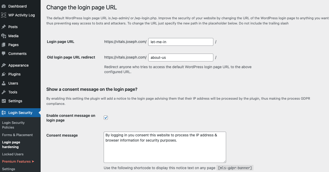 Change the login page URL as a security hardening technique, and also add a GDPR consent message, which is required by PCI DSS and GDPR compliance regulations.