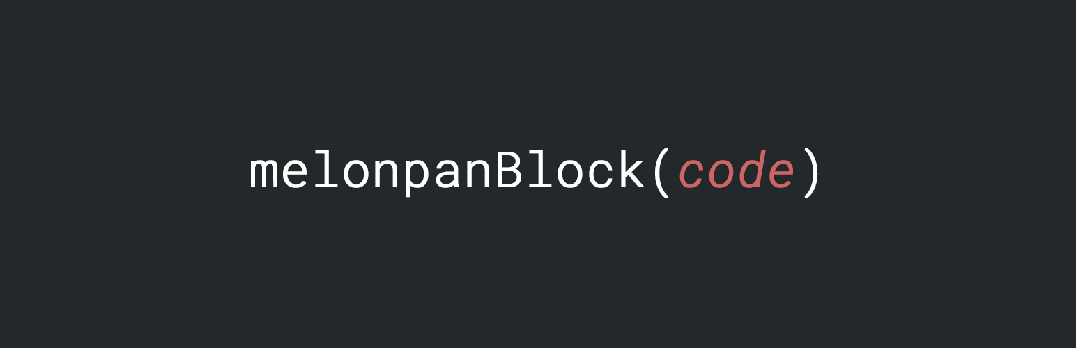 Melonpan Block – Code