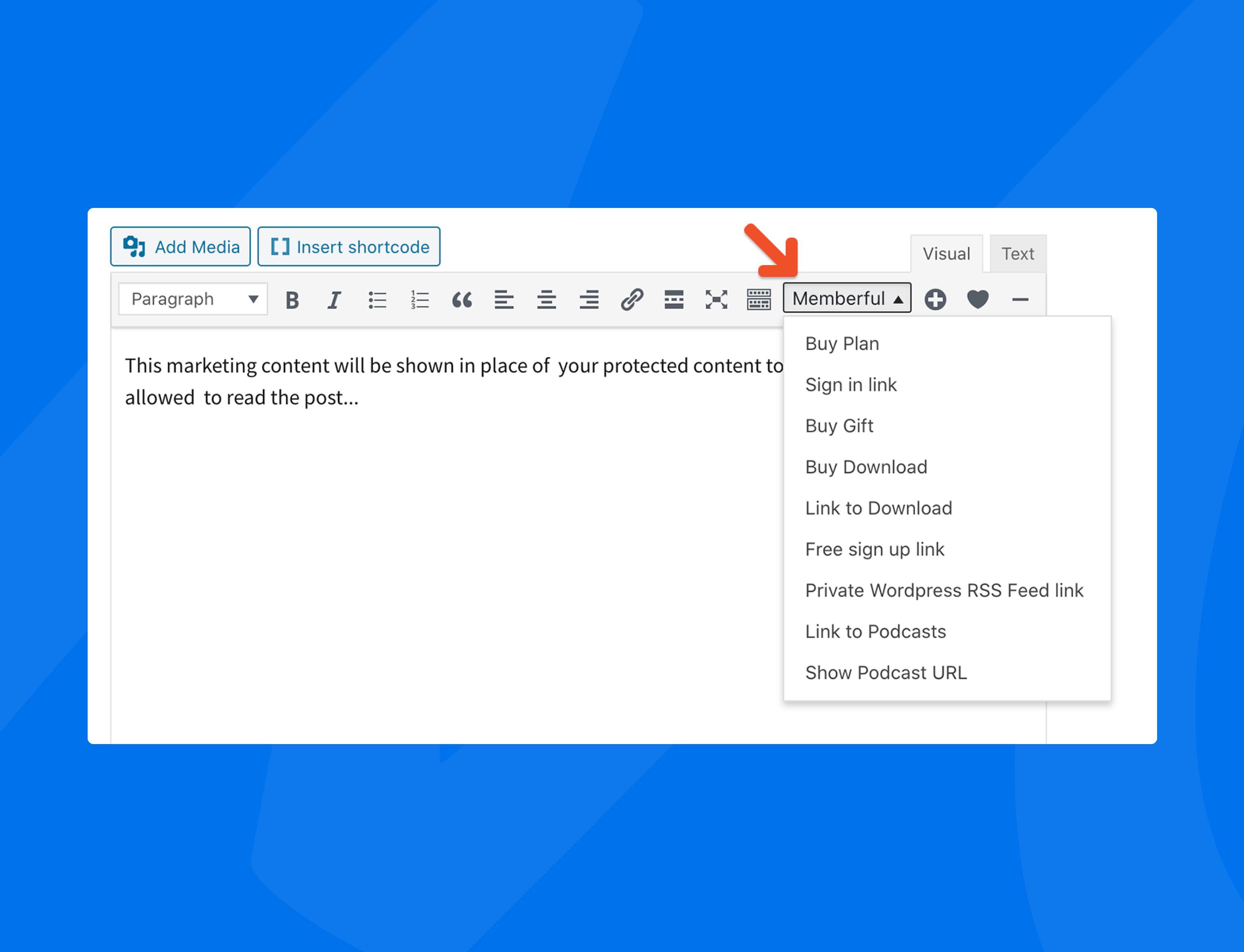 Access shortcodes via the Memberful editor button