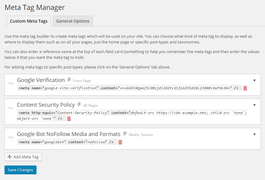 <p>Once the plugin is activated you can add/edit/delete tags from the menu in <em>Settings > Meta Tag Manager</em></p>