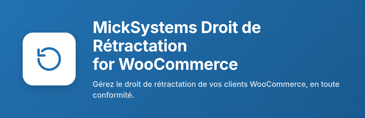 MickSystems Droit de Rétractation for WooCommerce