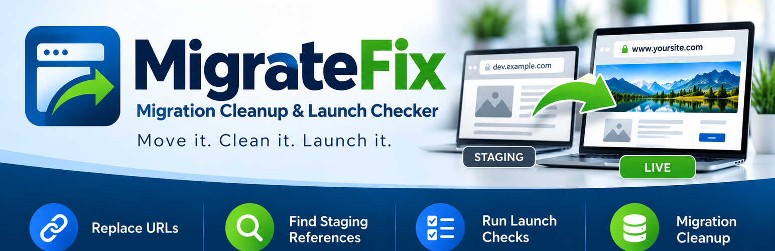 MigrateFix: Migration Cleanup &amp; Launch Checker