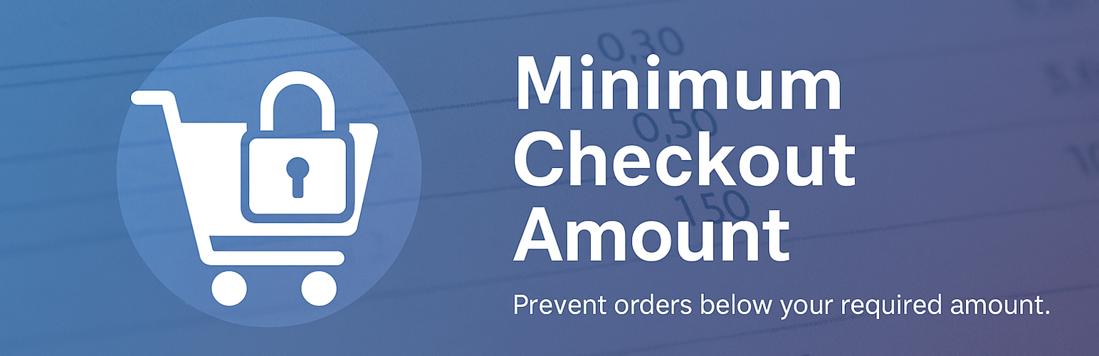 Minimum Checkout Amount for WooCommerce