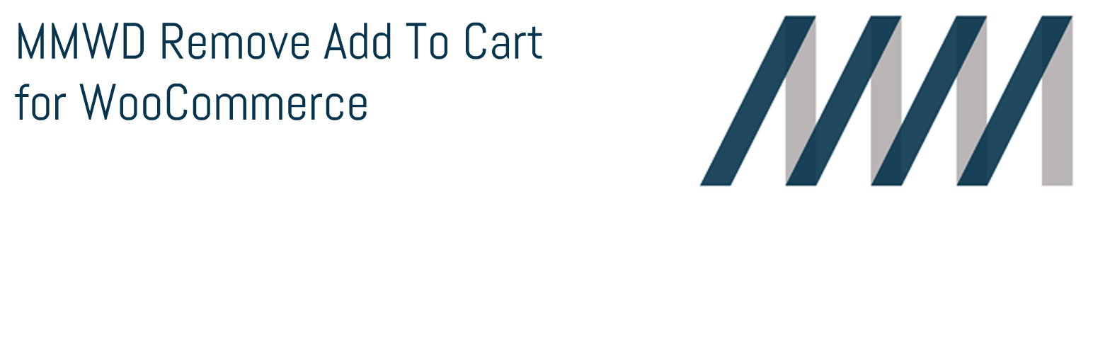 WordPress 外掛 MMWD Remove Add To Cart for WooCommerce 的封面圖片。