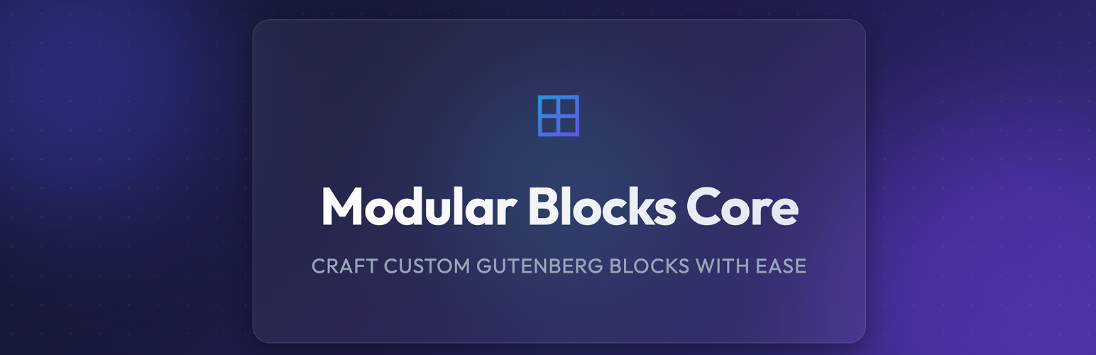 Modular Blocks Core