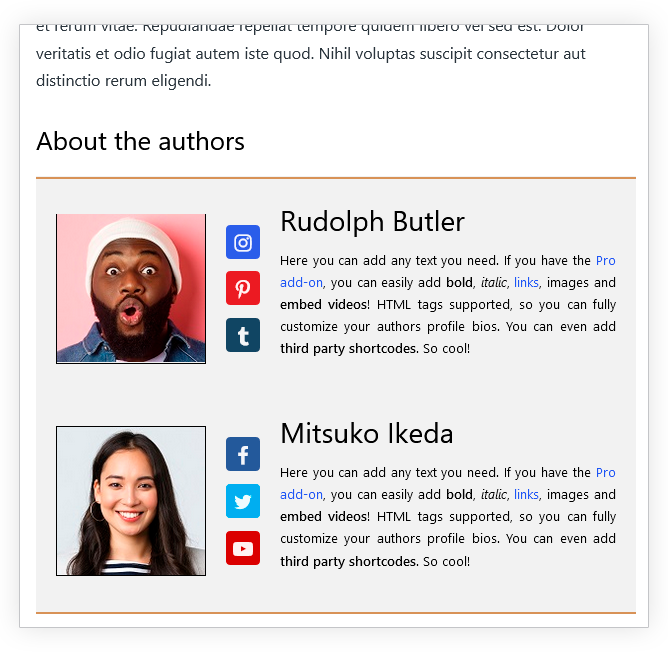 Co-Authors - The author box displays all post authors bio. You decide whether to display all of them in a single author box or in separate boxes