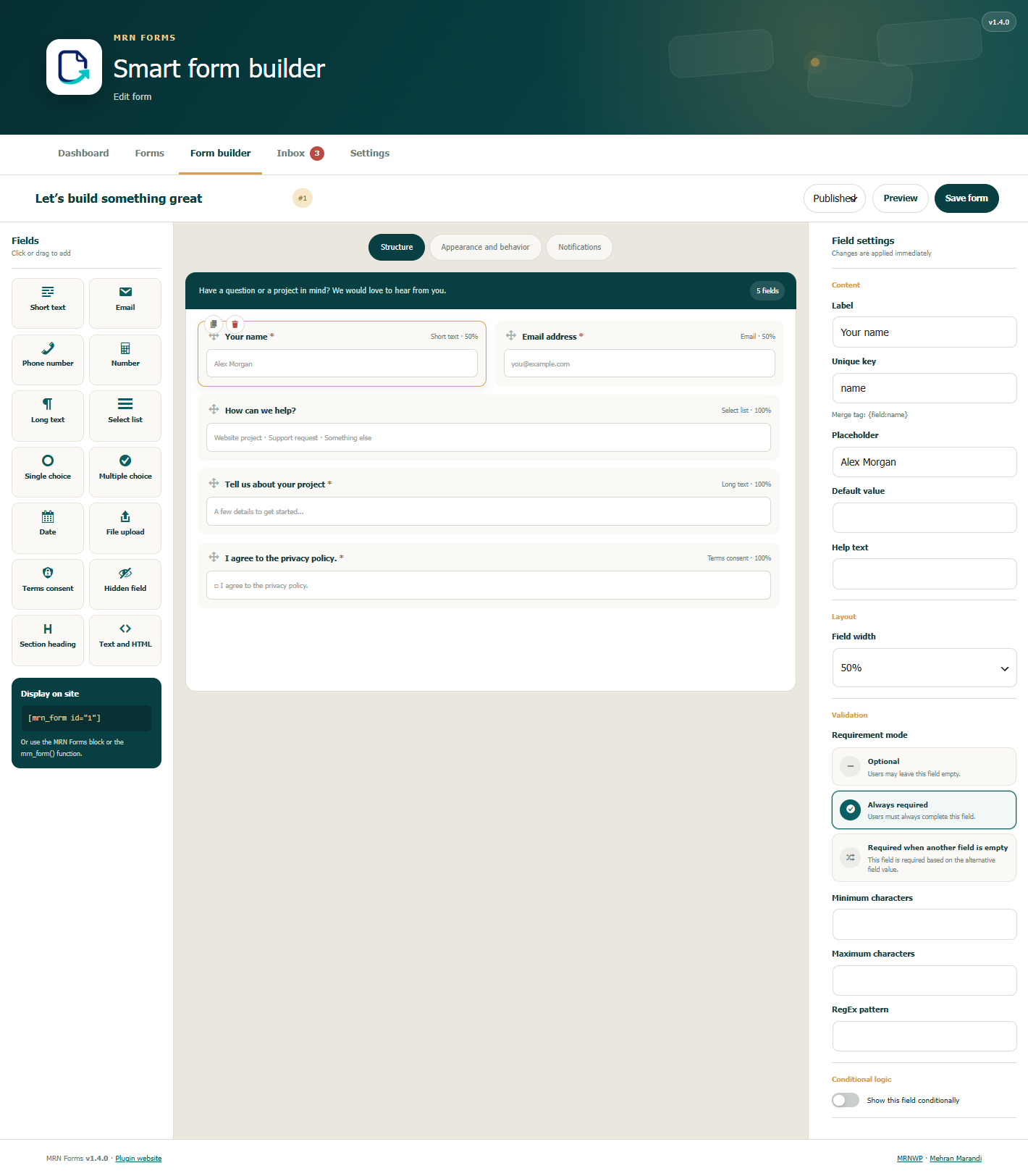 Visual form builder with live preview and configurable fields.