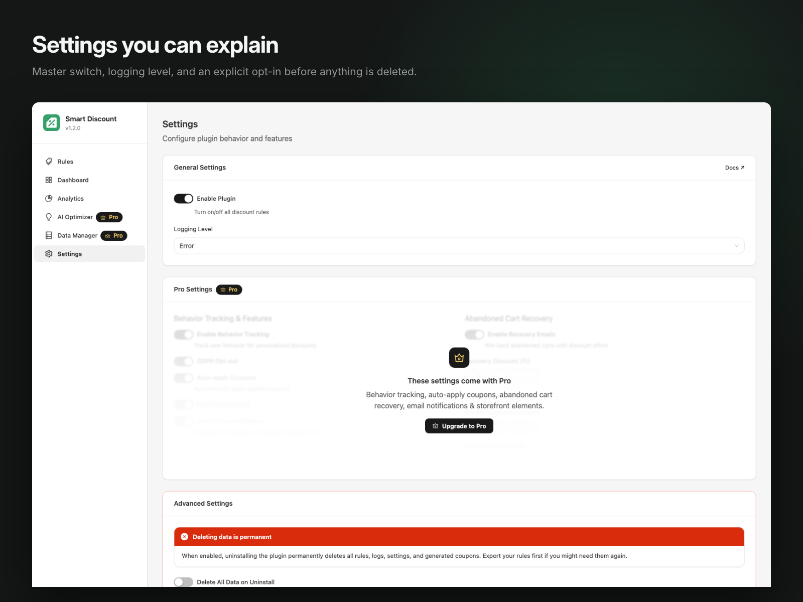 Settings: master switch, logging level, and an explicit opt-in before any data is deleted