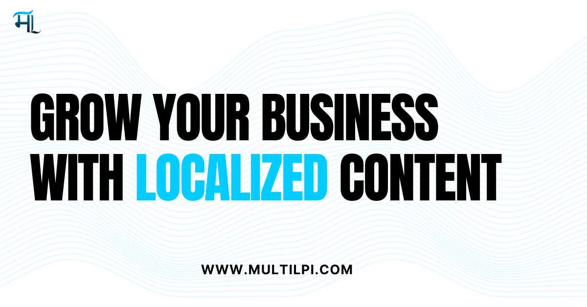 Speak your customer’s language—literally.
