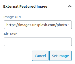 <strong>External Featured Image</strong>. Paste the external image’s URL and you’re done!