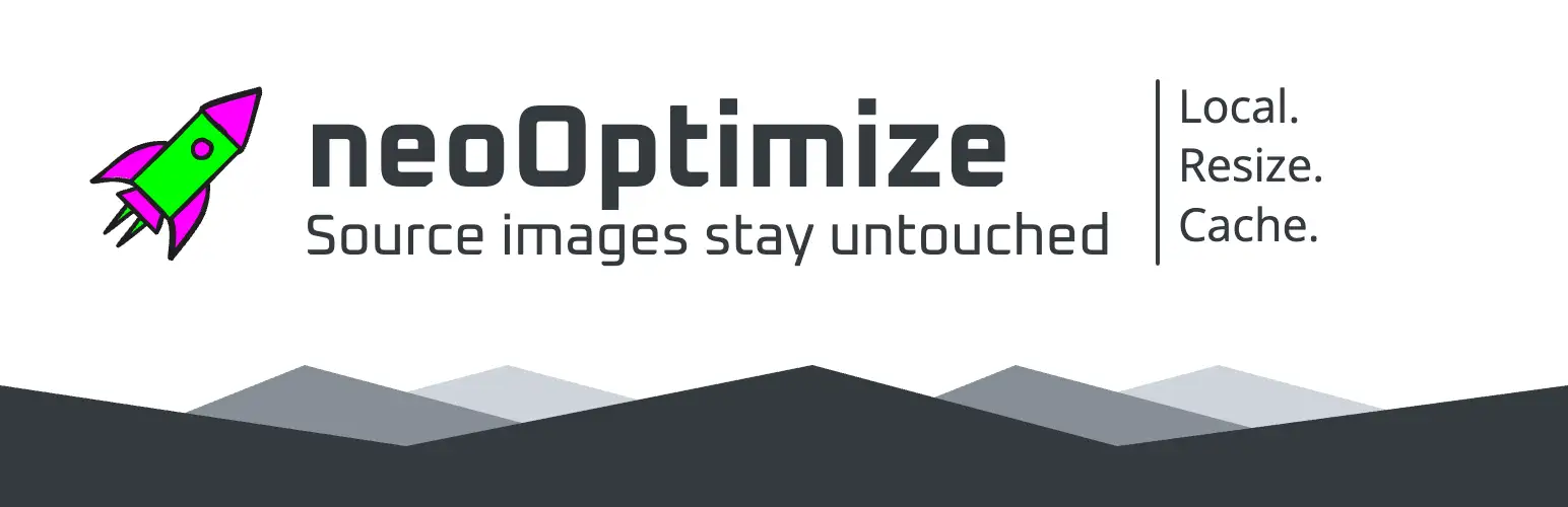 neo Optimize – Resize and cache images – the original remains untouched