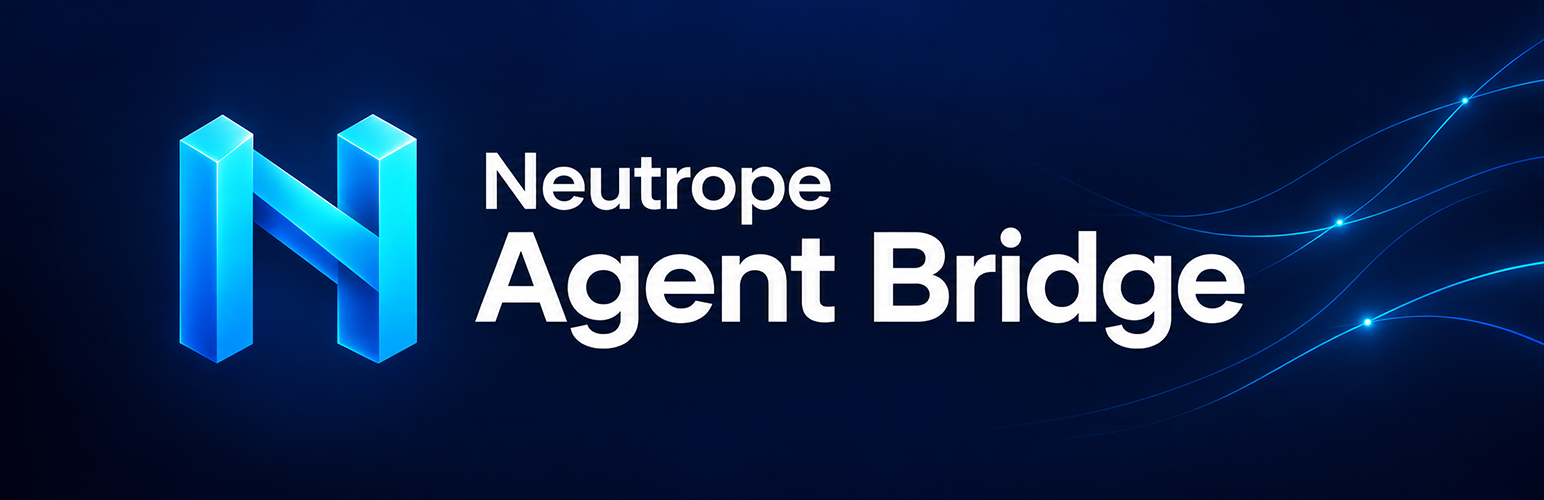 Neutrope Agent Bridge preview