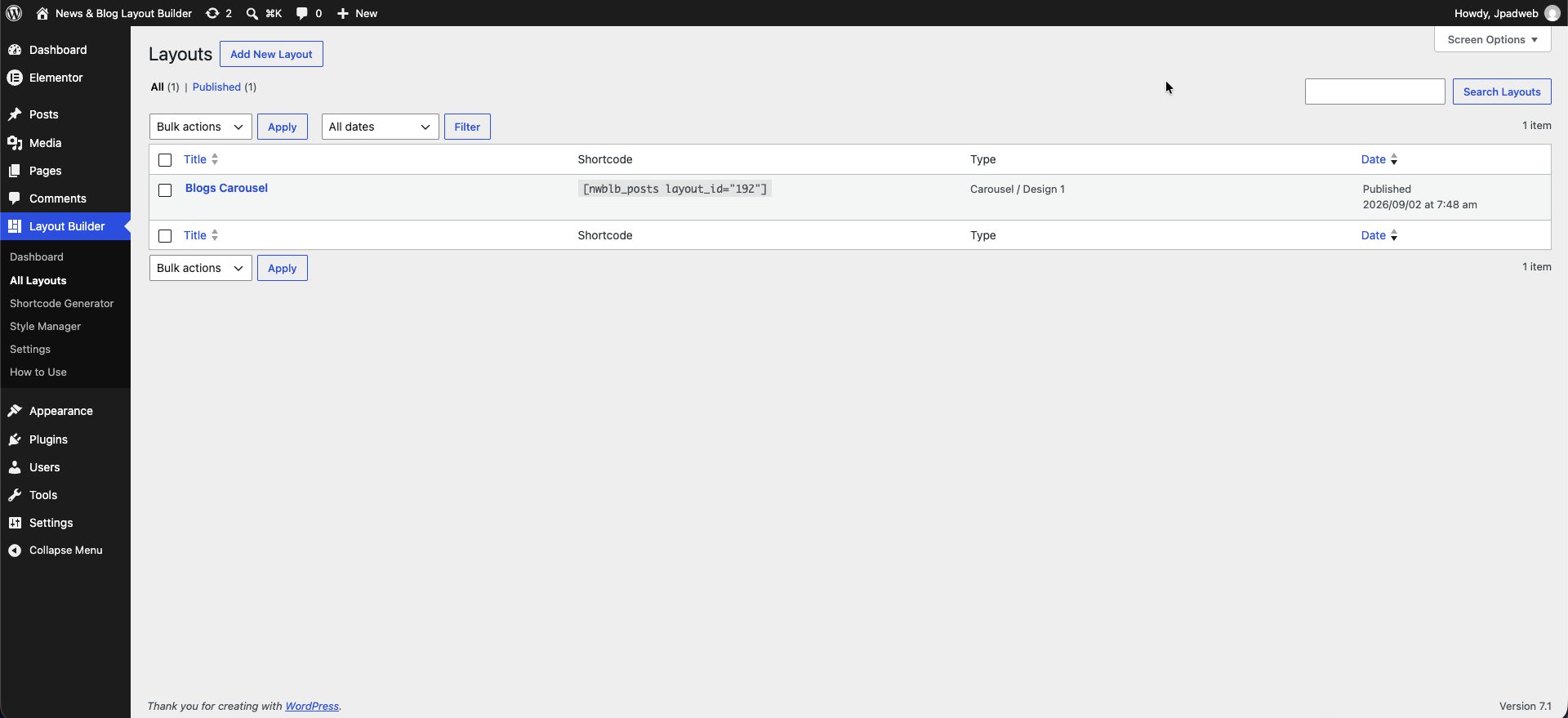 All Layouts – manage all your saved custom layouts, see their shortcode and type at a glance, and add new ones.