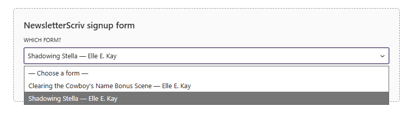 The NewsletterScriv Form block in the editor, picking a form by name.