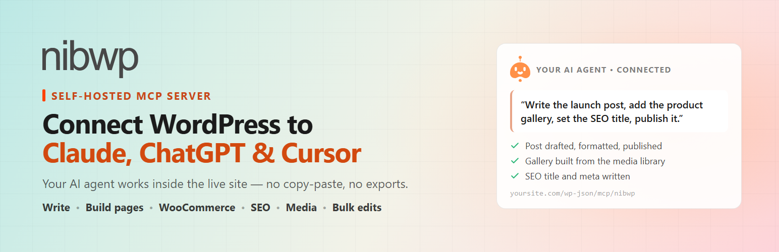 WordPress 外掛 NIBWP – Self-Hosted MCP Server – Connect Claude, ChatGPT, Cursor & Any AI Agent via MCP 的封面圖片