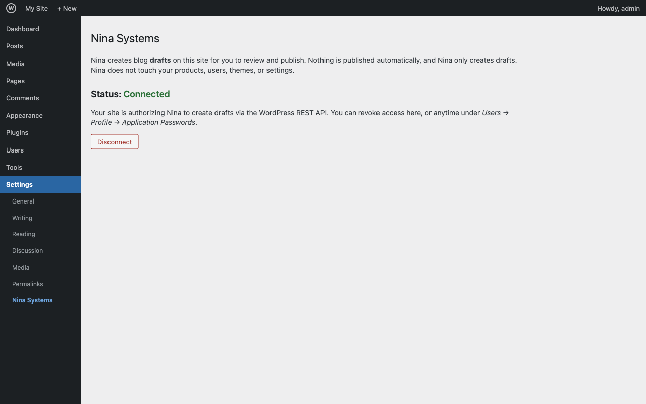 Connected: your site is linked and Nina can create drafts. Disconnect here anytime, or revoke under Users → Profile → Application Passwords.
