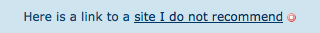 The link now has a red icon, indicating <code>rel="nofollow"</code> is applied to it (and altered in the database). Search-engines will not count this link as a recommendation by you.