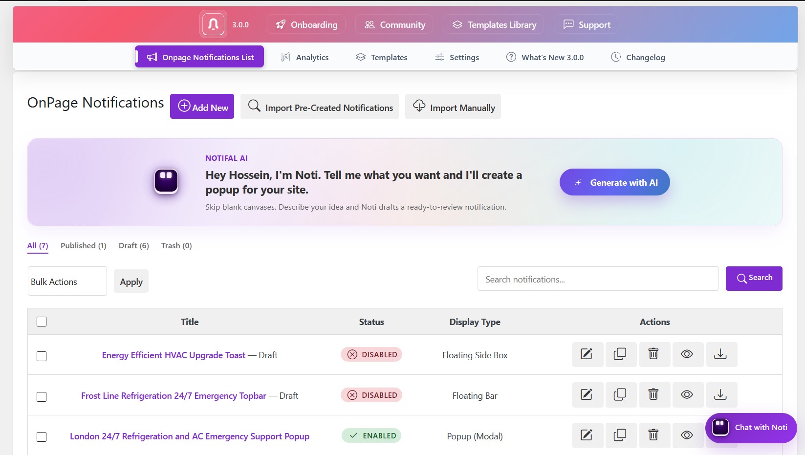 The Notifications List helps you see all the notifications you have active or in draft. Remove, edit, duplicate, or create a new notification from here.