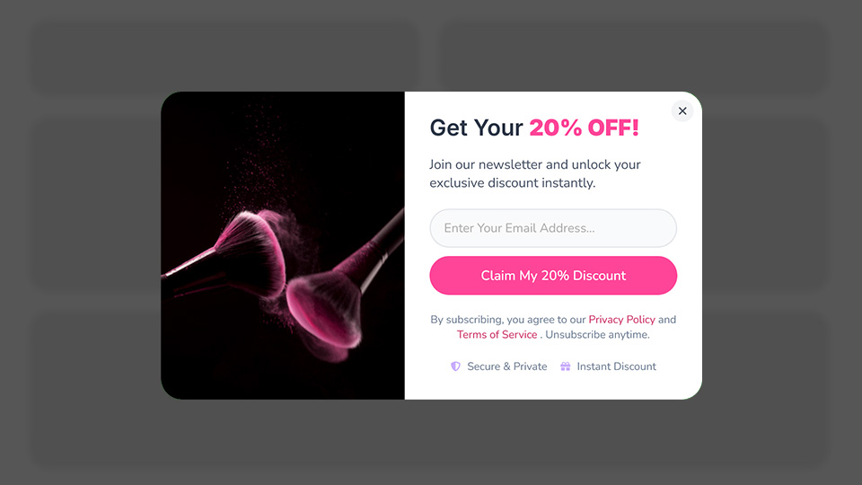 a Beauty themed Email Sign-up Discount that was created with Notifal and you can import it to your website from our library.