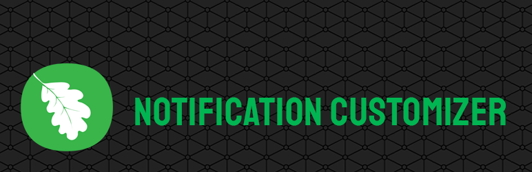 Notification Customizer