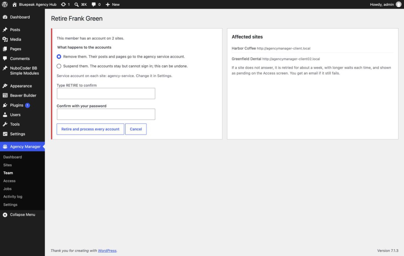 Retire a member: remove or suspend their accounts on every site at once.