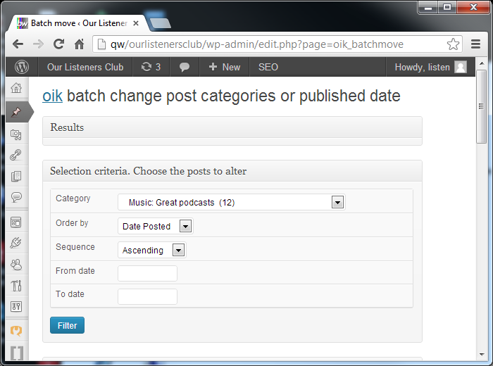 Selection criteria Choose the posts to alter