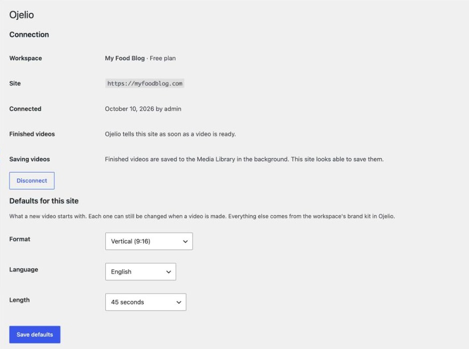 Settings → Ojelio once the site is connected, with the defaults for new videos.
