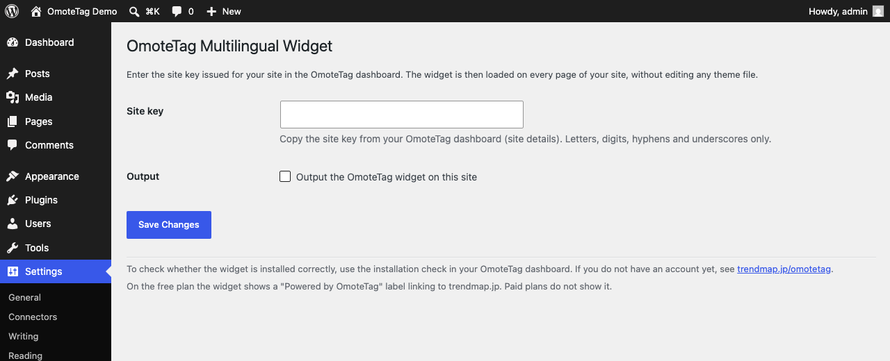 Settings > OmoteTag before setup. Enter the site key from your OmoteTag dashboard and tick the checkbox under "Output".