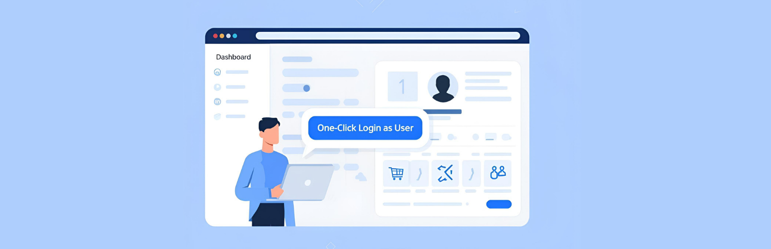 One Click Login as User – Instant User Switching for Admins
