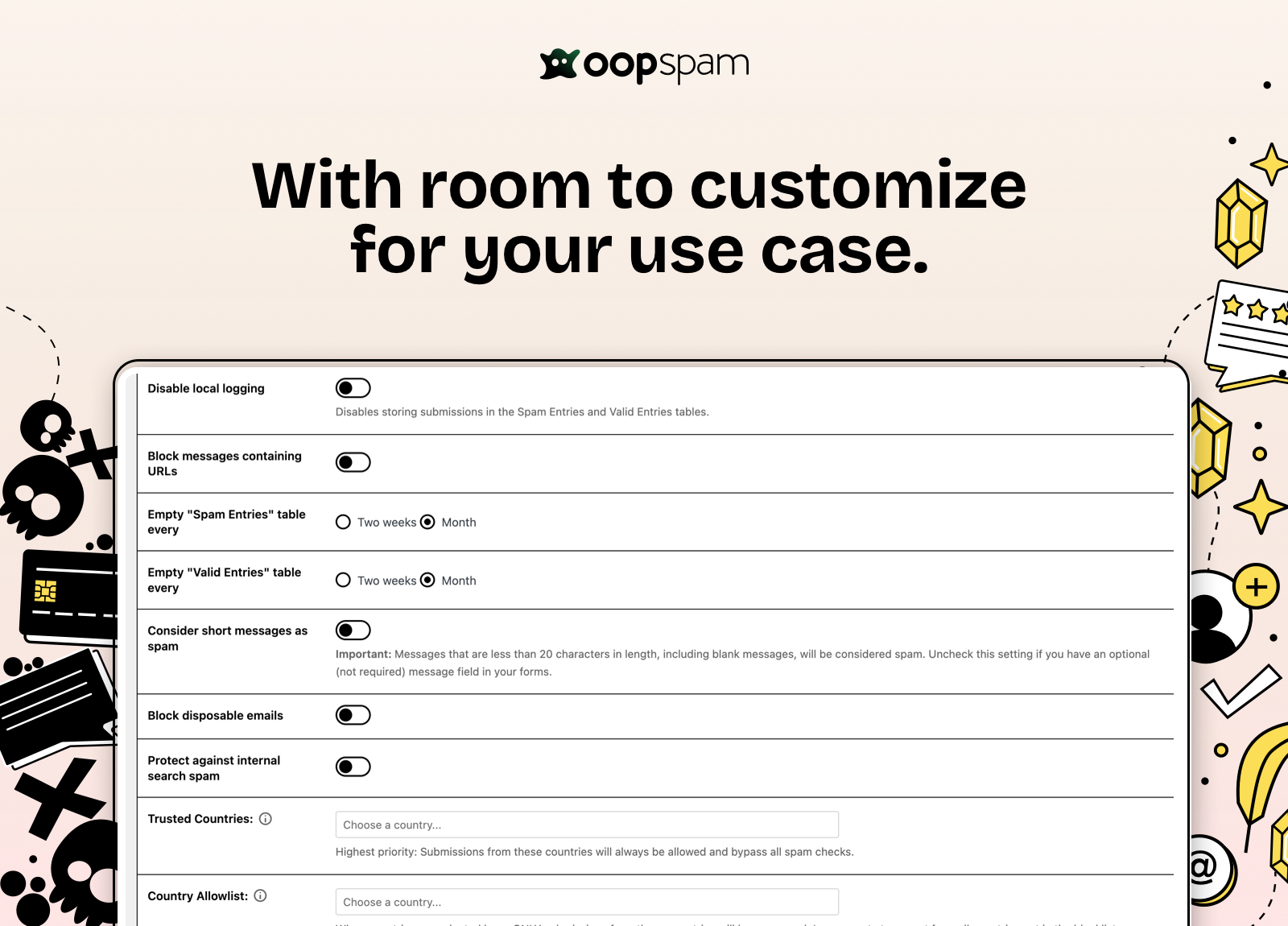 Many more features have been built into oopspam and improved since 2017 based on customer feedback.