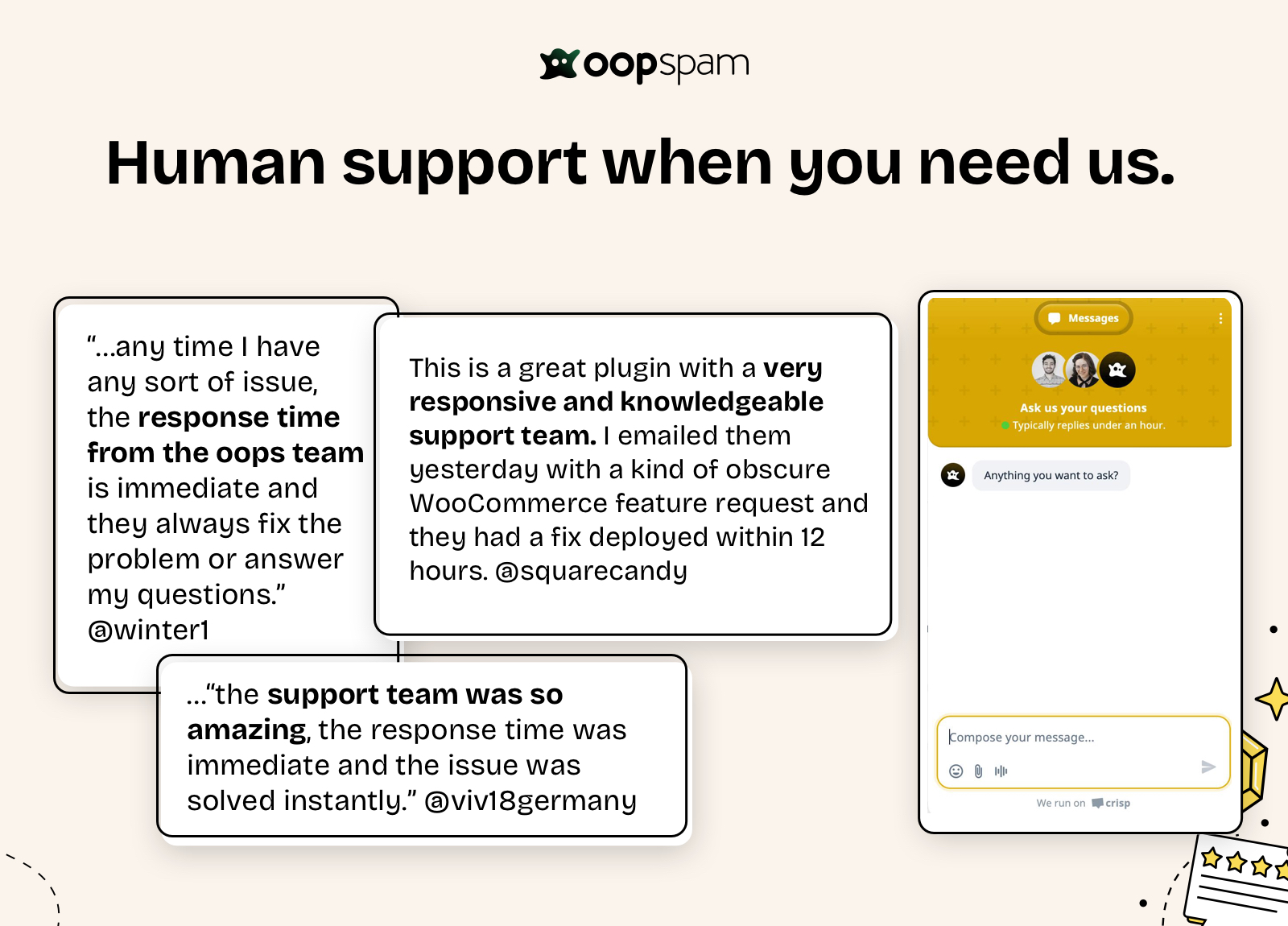 Human support every time. Real help, no time wasting.