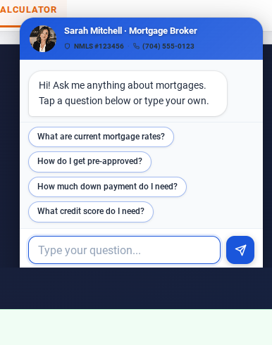 Chat widget open on a broker website, desktop view. Compact 2-line header shows broker photo, name, title, NMLS number and phone number. Four quick-tap question chips visible with welcome message fully showing.