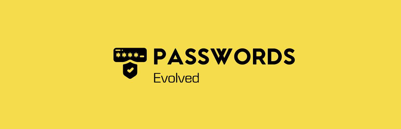 Passwords Evolved
