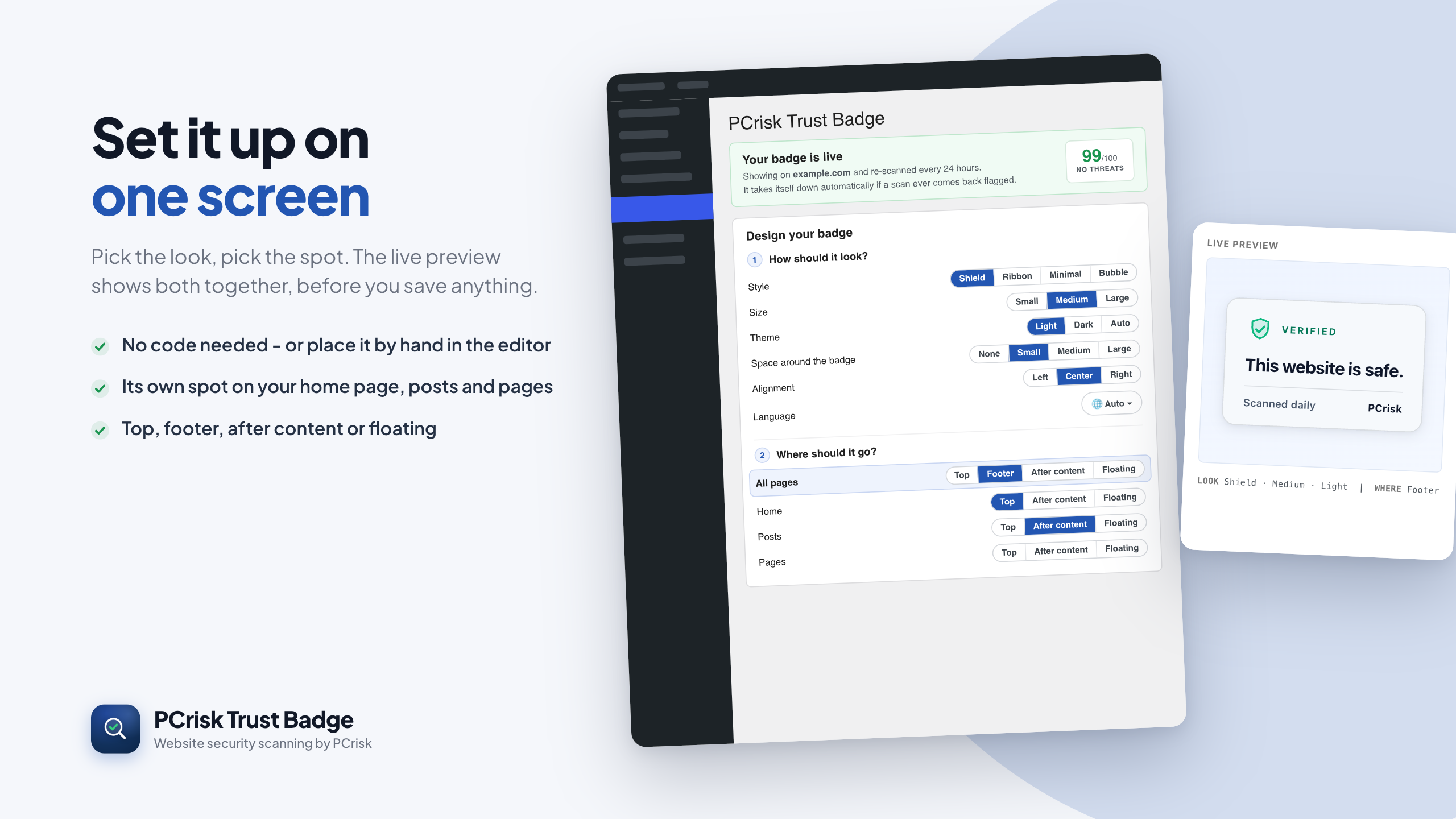 One settings screen: pick the look, then the spot - top, footer, after content or floating, with separate spots for your home page, posts and pages. The live preview shows both before you save anything.