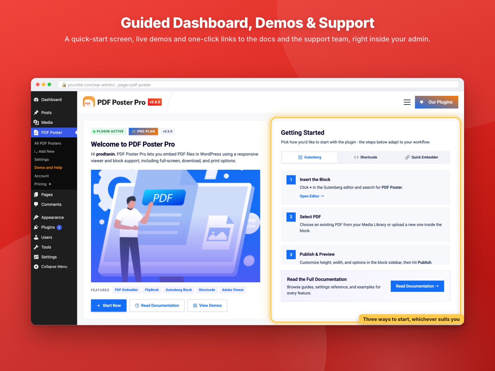 Guided dashboard with quick start, live demos, documentation and support links.